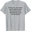 At This Point Shirt At This Point Jesus Doesn't Need To Take The Wheel T-Shirt - Heather Grey