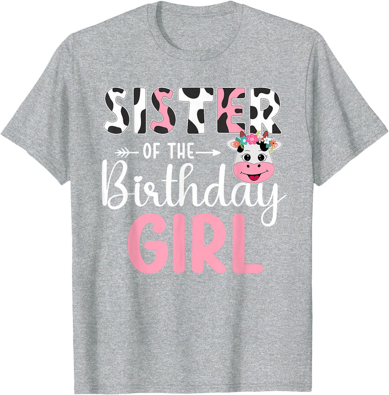 Cow Birthday Shirt For Family Men Women Cow Lover Sister Of The Birthday Girl Farm Cow 1 St Birthday Girl T-Shirt - Heather