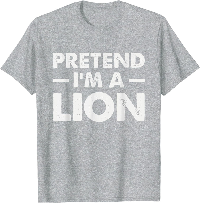 Pretend I’m A Lion Pretend I'm A Lion T-Shirt - Heather Grey