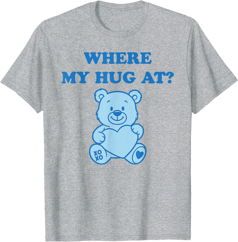 Where My Hug At Valentine Graphic Tees Where My Hug at Cute Teddy Bear T-Shirt - Heather Grey