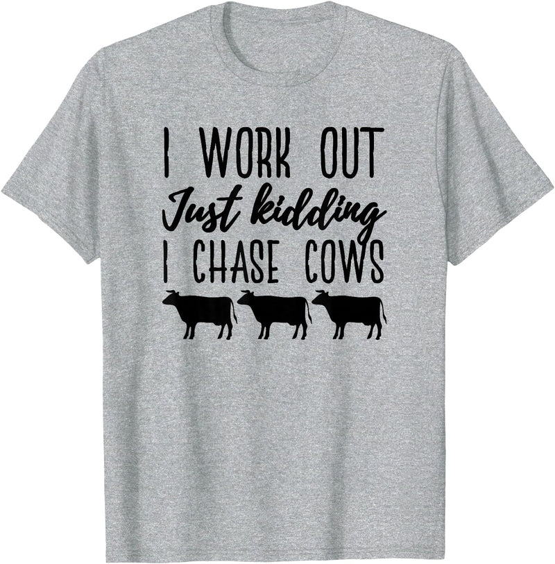 NikkiDawn's Cow Apparel I Work Out Just Kidding I Chase Cows Funny Cow T-Shirt - Heather Grey