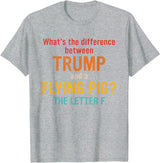 What's The Difference Between Trump & Flying Pig? What's The Difference Between Trump and A Flying Pig? T-Shirt - Heather Grey