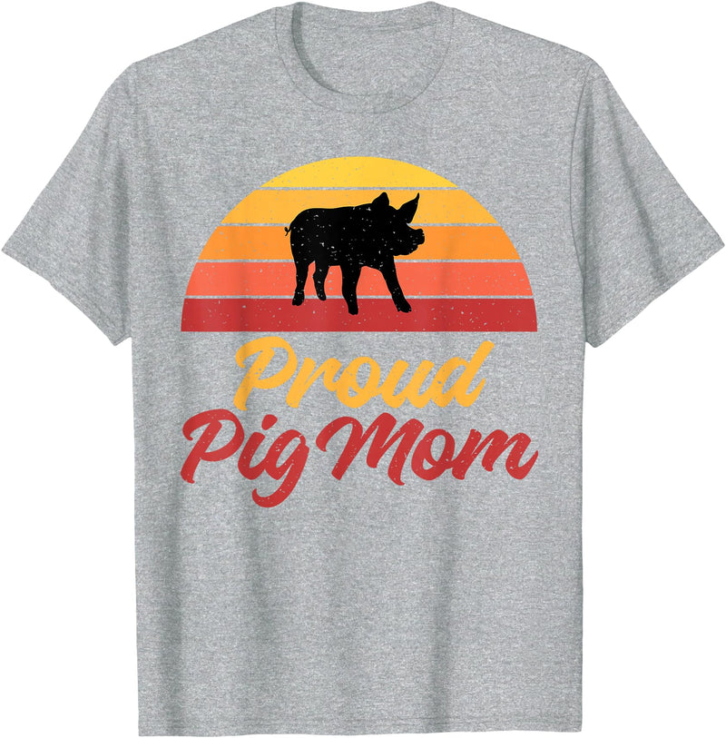 Pig Lover Gifts & Accessories Proud Pig Mom Pig Owner Pig Farmer Pig Mother T-Shirt - Heather Grey