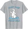 Bear Hugs Apparel Take Care Polar Bear Cute Cartoon Design T-Shirt - Heather Grey