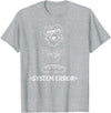 Dog Pig Loaf of Bread Funny Monchi Pug Slogan Dog Pig Loaf of Bread System Error Monchi the Pug Robot T-Shirt - Heather Grey