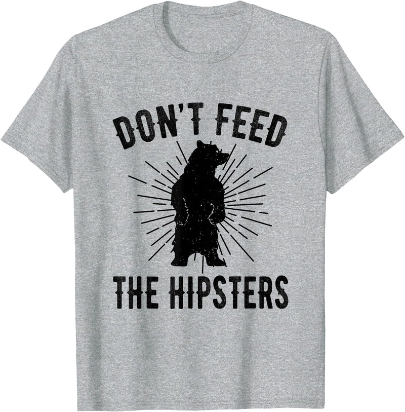 Funny Trendy Tee Shirts Apparel Don't Feed The Hipsters - Bear T-Shirt T-Shirt - Heather Grey