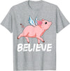 GoshWow Flying Pig Believe Pigs Fly Believe Idiom Motivational T-Shirt - Heather Grey