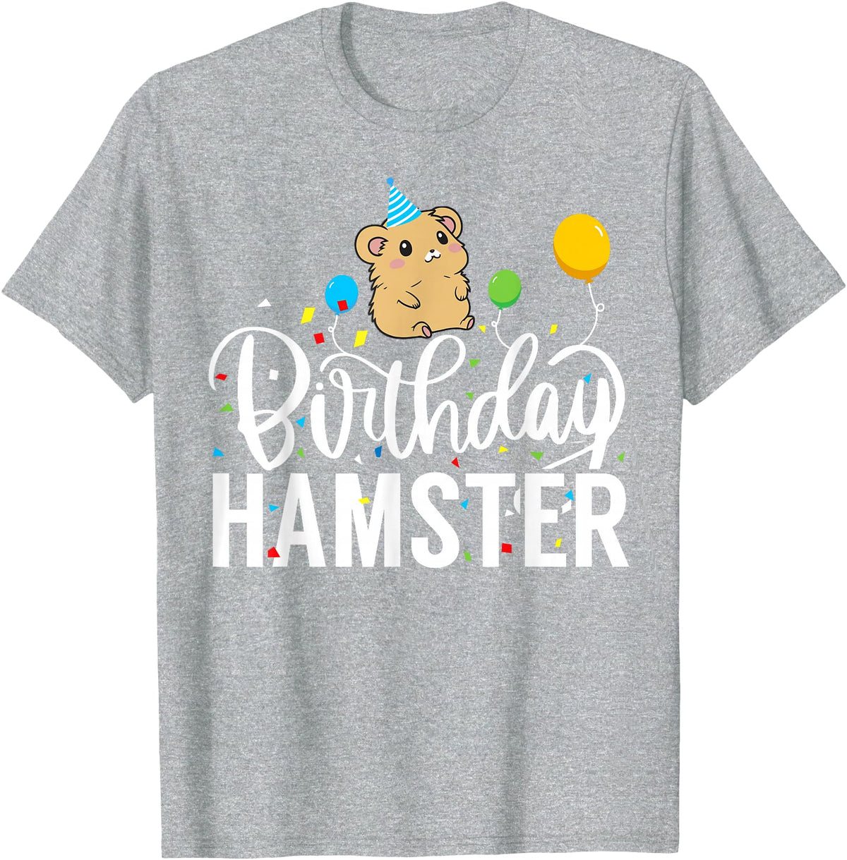 Hamster Birthday Party Birthday Hamster T-Shirt - Heather Grey
