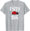 Funny Cute Ladybug Clothing For Daddy Daddy Bug Funny Ladybug for Daddy T-Shirt - Heather Grey