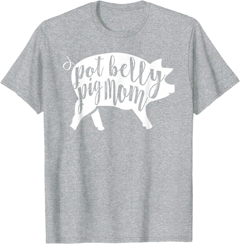 Pot Belly Pig Gifts For Women Pot Belly Pig Mom T-Shirt for Women T-Shirt - Heather Grey