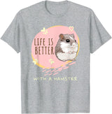 Life is Better With a Hamster Cute Hamster Lover Saying Girl T-Shirt - Heather Grey