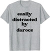 Funny Duroc Gift for Men, Women, Dad & Mom Easily Distracted By Pig - Pig Dad Mom Duroc T-Shirt - Heather Grey