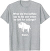 Buffalo Puns Funny Buffalo Pun Bison Bye Son College Joke T-Shirt - Heather Grey