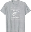 MeatloafArmy Funny More Cowbell Fever Novelty Comedy Quote T-Shirt - Heather Grey