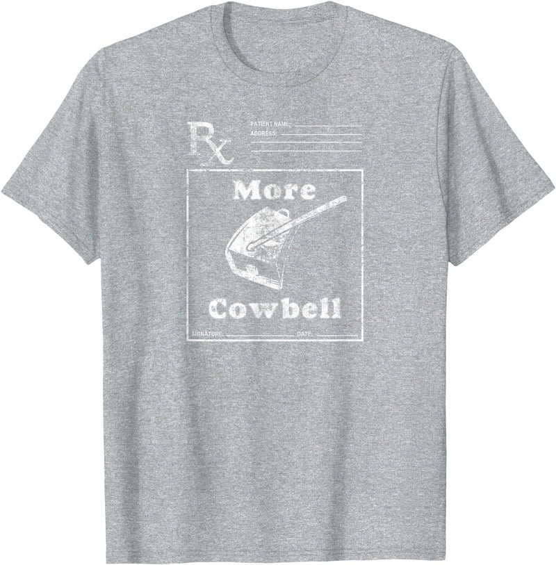MeatloafArmy Funny More Cowbell Fever Novelty Comedy Quote T-Shirt - Heather Grey