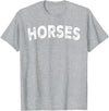 Horses - Styles Horses T-Shirt - Straight - Heather Grey
