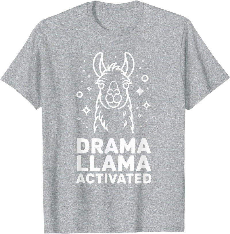 Funny Llama Humor Quirky Quotes Lovers Drama Llama Activated Funny Quote Humor T-Shirt - Heather Grey