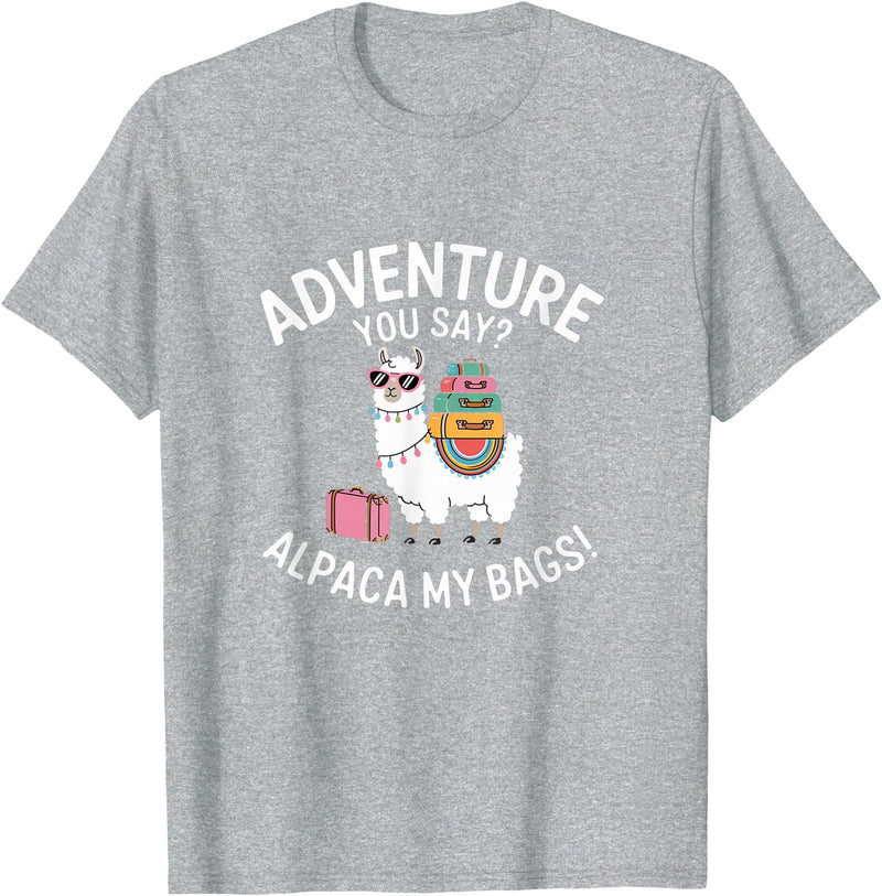Novelty Alpacas Traveling Family Trip Joke Travel Funny Adventure You Say Alpaca My Bags Llama Women Saying T-Shirt - Heather Grey