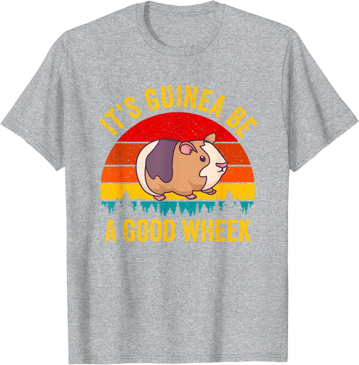 Funny Guinea Pig Clothing It's Guinea Be a Good Wheek Guinea Pig Piggy Gift T-Shirt - Heather Grey