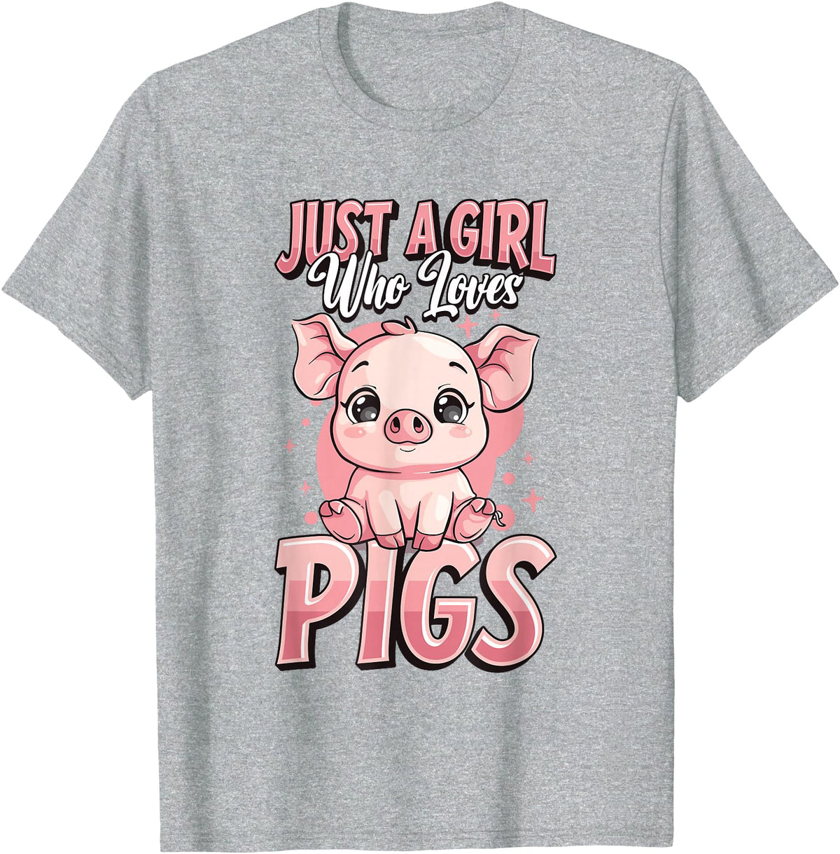 Cute Pig Lover Girl Designs Just A Girl Who Loves Pigs T-Shirt - Heather Grey