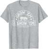 Pig Livestock Showing Fair Week Quote Grow 'em & Show 'em Quote for a Livestock Showing Lover T-Shirt - Heather Grey