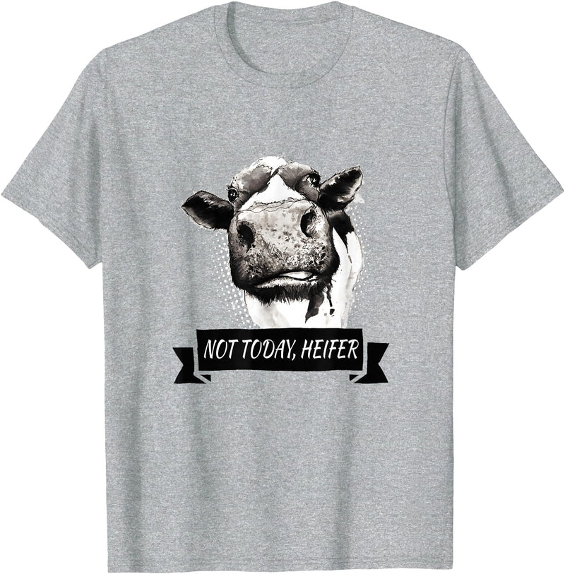 Not Today Heifer Funny Cattle Apparel Not Today, Heifer Funny Holstein Cow T-Shirt - Heather Grey