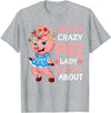 Funny Pig Farm Piggy Farmer Farming Gifts DAIMMER Im That Crazy Pig Lady You Hear About T-Shirt - Heather Grey