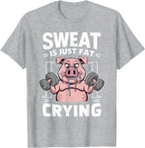 Funny Sports Workout Fitness Gym Apparel Pig Sweat Is Just Fat Crying For Men And Women Pig Lovers T-Shirt - Heather Grey