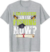 Fishing Graduation CG Funny Can I Go Fishing Now Graduation For Him Her T-Shirt - Heather Grey