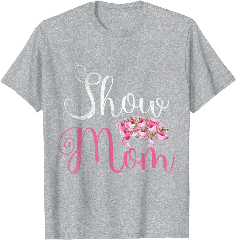 Pig Quotes Show Mama Pig T-Shirt - Heather Grey
