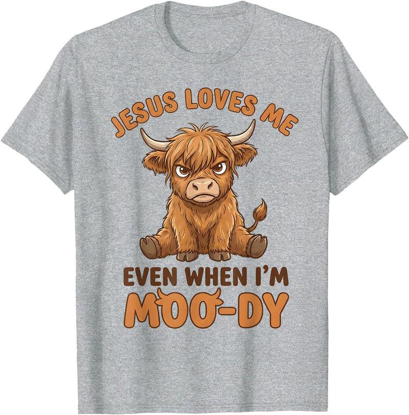 Jesus Loves Me Even When I’m Moo-Dy T-Shirt - Heather Grey