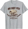 Nebraska Buffalo Funny Quote Nebraska Do Not Pet the Fluffy Cows Funny Bison Souvenir T-Shirt - Heather Grey