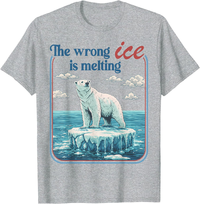 Funny Outfit Men Women 2026 The Wrong ICE is Melting Funny Polar Bear Abolish ICE T-Shirt - Heather Grey