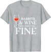 Rabbits and Wine Make Everything Fine Rabbit T-Shirt in Heather Grey