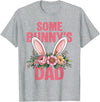 Funny Some Bunny's Dad Cute Rabbit Family Birthday T-Shirt in Heather Grey