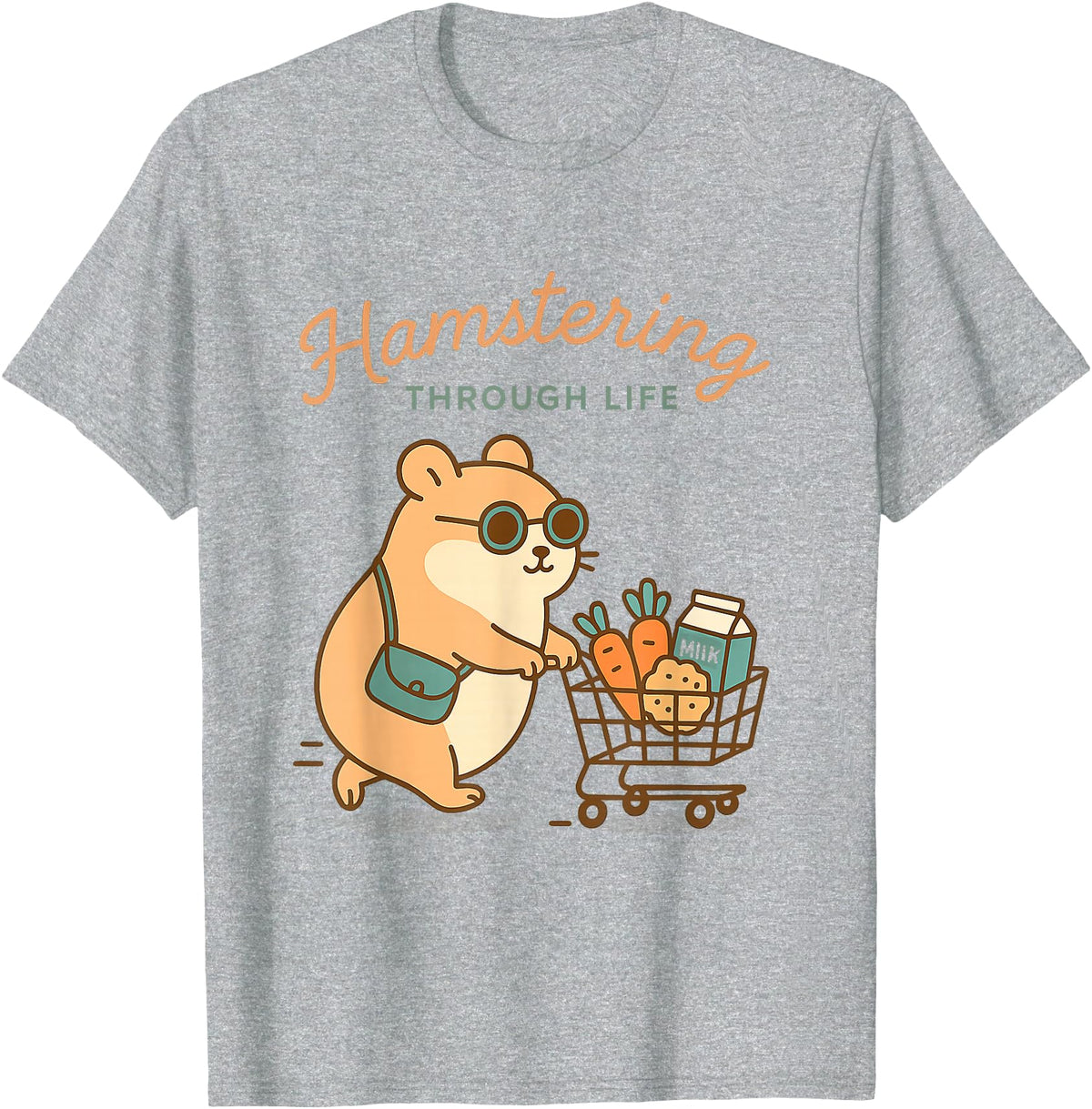 Hamstering Through Life Cute Hamster Tee - Hamster Owner T-Shirt - Heather Grey