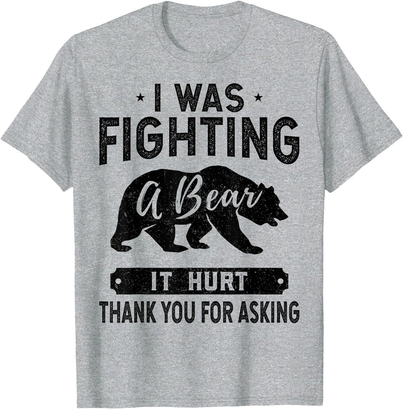 Broken Arms Legs Injury Get Well Soon Recovery It Hurt Funny Get Well Soon, I was Fighting A Bear T-Shirt - Heather Grey