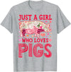 Piggy Squad Co Pig Just A Girl Who loves Pigs Women Farm Farmer Flower T-Shirt - Heather Grey