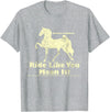 Saddlebred Horse T-Shirts American Saddlebred Horse Training Gaited Horses Equitation T-Shirt - Heather Grey
