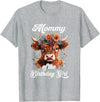 Mommy Highland Cow Birthday Girl Mommy Of The Birthday Girl Highland Cow Farm Family T-Shirt - Heather Grey