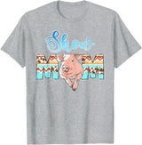 Pig Show Mom Mother's Day Pig Show Mom Pig Show Mother Pig Show Mama T-Shirt - Heather Grey
