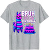 Funny Birthday Llama Pinata Family Bruh It’s My Birthday Funny Llama Pinata Bday T-Shirt - Heather Grey