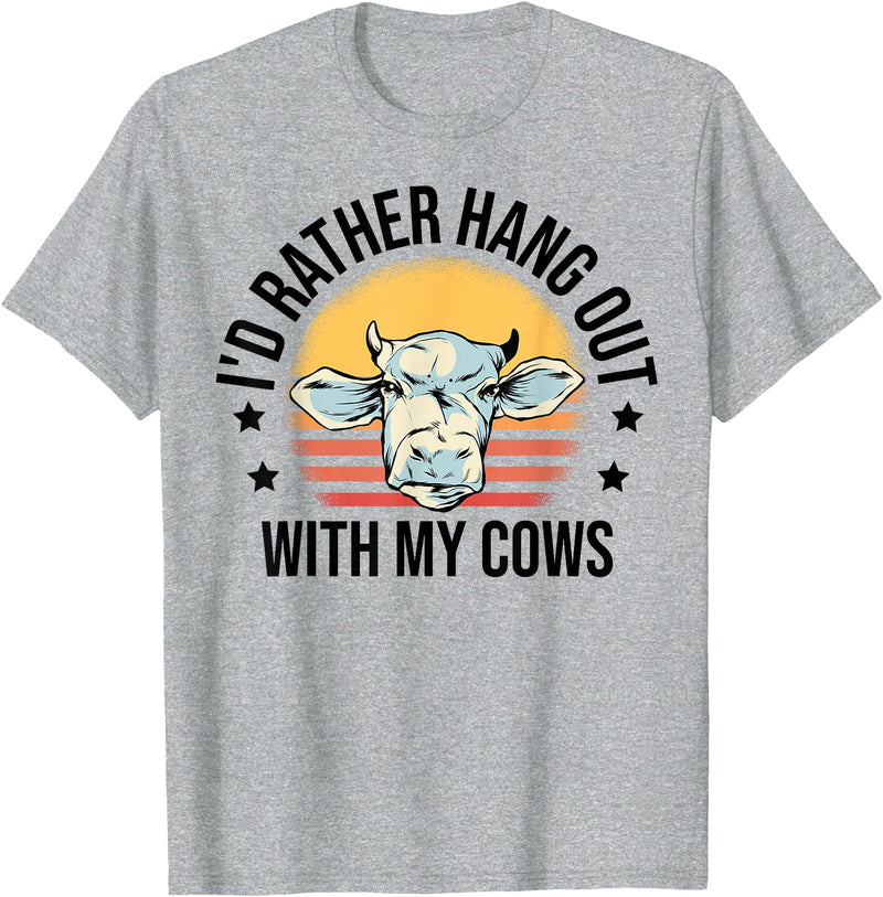 Cow Gift For Men Animal Farmer Cow Lover I'd Rather Hang Out With My Cows Animal Farming Cow Farmer T-Shirt - Heather Grey