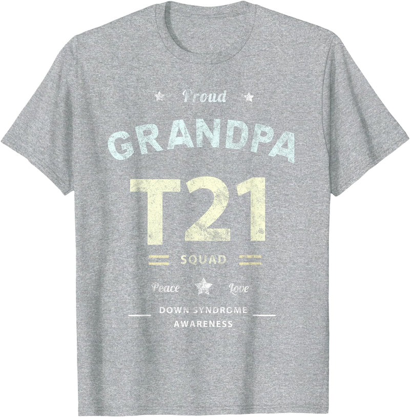 Down RIght Awesome Mom SPED Papa Be Kind Team Bear Proud GRANDPA T21 Squad DOWN SYNDROME Grandad Peace Love Dad T-Shirt - Heather Grey