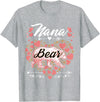 Nana Bear Shirt Designs and Gift Ideas for Grandma Nana Bear Shirt for Women - Cute Mother's Day and Birthday T-Shirt - Heather Grey