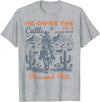 He Owns The Cattle Rustic Christian Tees He Owns The Cattle On A Thousand Hills Funny Cow T-Shirt - Heather Grey