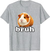 Guinea Pig Rodent Kids Animal Lover Farm Pets Cute Guinea Pig Bruh Cute Rodent Kids Animal Lover Funny T-Shirt - Heather Grey