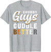 Bear Community Bear Brotherhood Gay Men Gifts Chubby Guys Cuddle Better Funny Gay Bear Pride T-Shirt - Heather Grey