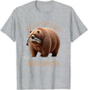 Just A Fat Bear With A Grizzly Appetite Fish Salmon T-Shirt - Heather Grey