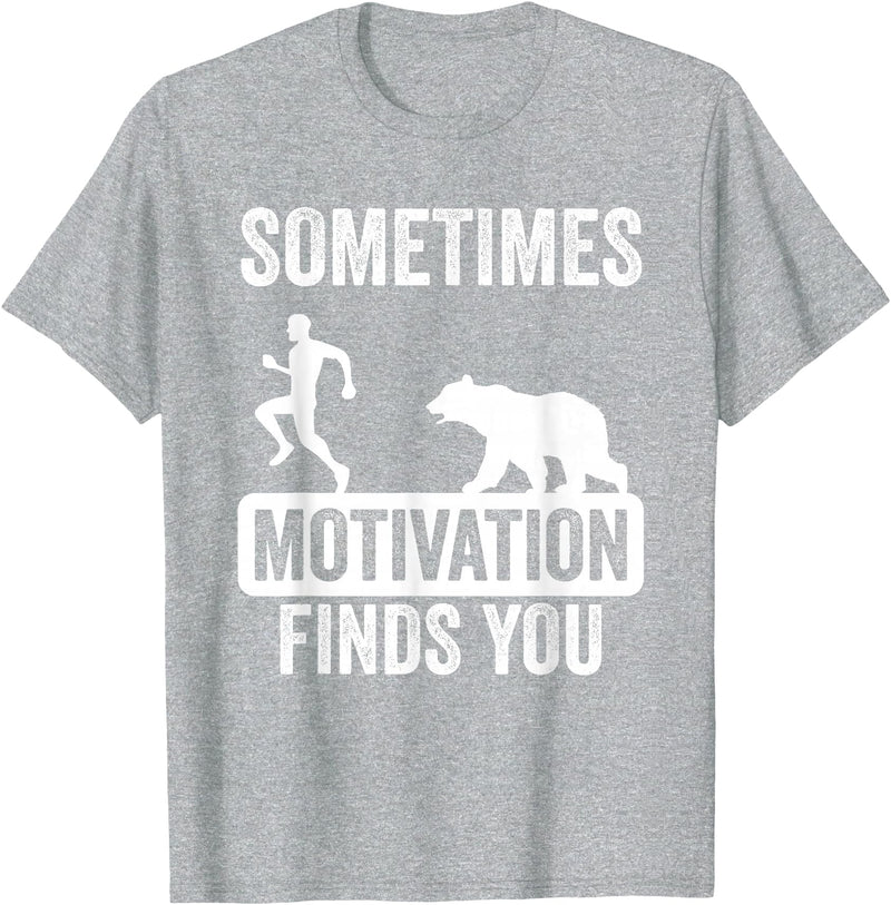 Mens Sometimes Motivation Finds You Garment Mens Sometimes Motivation Finds You Camping Bear Design T-Shirt - Heather Grey